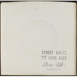 Pere Ubu Street Waves / My Dark Ages (I Don't Get Around) Vinyl 7" USED