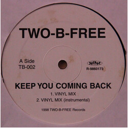 Two-B-Free Keep You Coming Back / Play That Funky Music Vinyl 12" USED