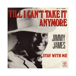 Jimmy James (2) Till I Can't Take It Anymore Vinyl 7" USED