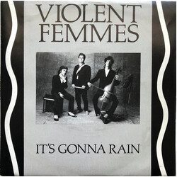 Violent Femmes It's Gonna Rain Vinyl 7" USED