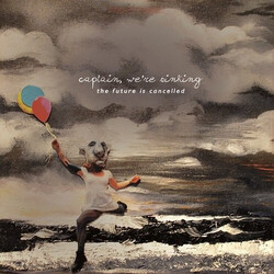 Captain, We're Sinking The Future Is Cancelled Vinyl LP USED