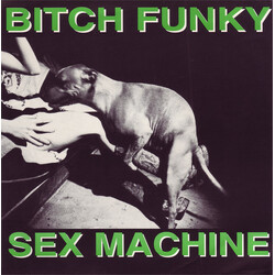Bitch Funky Sex Machine Huntington Beach Vs. The World Vinyl 7" USED