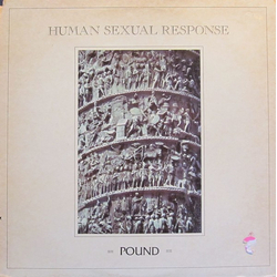 Human Sexual Response Pound Vinyl 12" USED