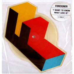 Foreigner I Want To Know What Love Is Vinyl 7" USED
