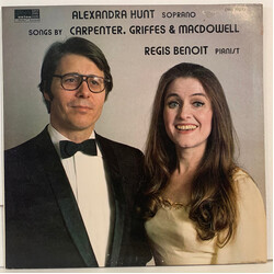 Alexandra Hunt / Regis Benoit Songs By Carpenter, Griffes & Macdowell Vinyl LP USED