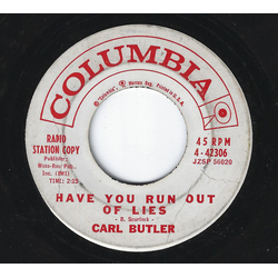 Carl Butler Have You Run Out Of Lies / If I Had Only Met You First Vinyl 7" USED