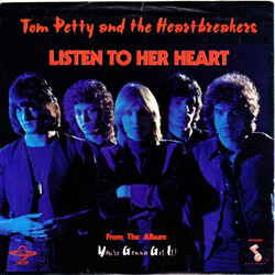 Tom Petty And The Heartbreakers Listen To Her Heart Vinyl 7" USED