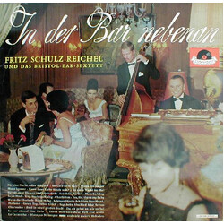 Fritz Schulz-Reichel & Bristol-Bar-Sextett In Der Bar Nebenan Vinyl LP USED