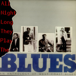 Various All Night Long They Play The Blues - An Anthology Of West Coast Blues Vinyl LP USED