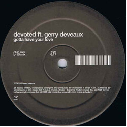 DeVoted / Gerry Deveaux Gotta Have Your Love Vinyl 12" USED