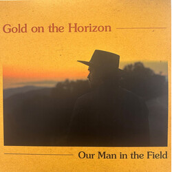 Our Man In The Field Gold On The Horizon Vinyl LP USED