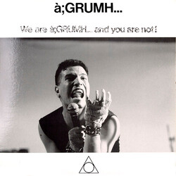 à;GRUMH... We Are à;Grumh... And You Are Not! Vinyl LP USED