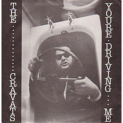 The Cravats You're Driving Me / I Am The Dreg Vinyl 7" USED