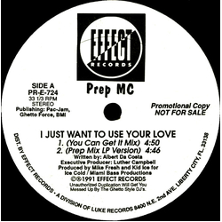 Prep MC I Just Want To Use Your Love Vinyl 12" USED
