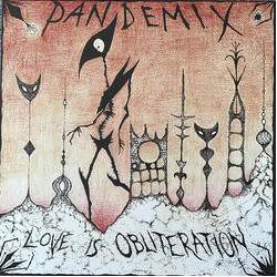 Pandemix Love Is Obliteration Vinyl LP USED