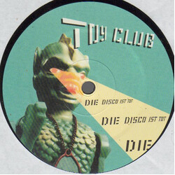 Toy Club Die Disco Ist Tot (Will Never Die!) Vinyl 12" USED