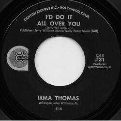 Irma Thomas I'd Do It All Over You / We Won't Be In Your Way Anymore Vinyl 7" USED