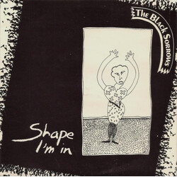 The Black Sorrows Shape I'm In Vinyl 7" USED