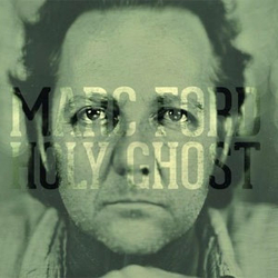 Marc Ford Holy Ghost Vinyl LP USED