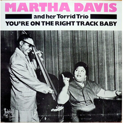 Martha Davis And Her Torrid Trio You're On The Right Track Baby Vinyl LP USED