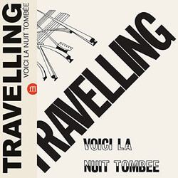 Travelling Voici La Nuit Tombée Vinyl LP USED