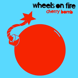 Wheels On Fire Cherry Bomb EP USED VINYL 7INCH 33 S RPM EP