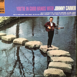 Johnny Carver You're In Good Hands With Johnny Carver Vinyl LP USED