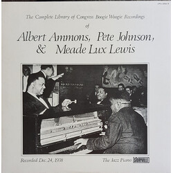 Meade "Lux" Lewis / Albert Ammons / Pete Johnson The Complete Library Of Congress Boogie Woogie Recordings Of Meade Lux Lewis, Albert Ammons & Pete Jo