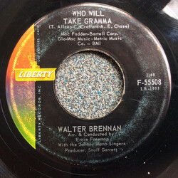 Walter Brennan Who Will Take Gramma / Mama Sang A Song Vinyl 7" USED