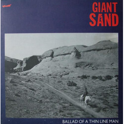 Giant Sand Ballad Of A Thin Line Man Vinyl LP USED