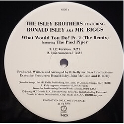The Isley Brothers / Ronald Isley / Mr. Biggs (6) What Would You Do? Pt. 2 (The Remix) Vinyl 12" USED