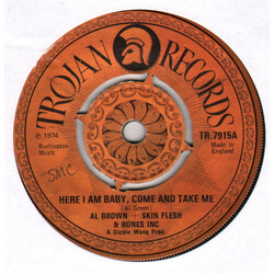 Al Brown (4) / Skin, Flesh & Bones Here I Am Baby, Come And Take Me Vinyl 7" USED