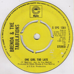 Brenda & The Tabulations One Girl Too Late Vinyl 7" USED