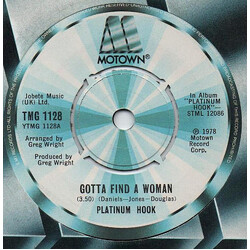 Platinum Hook Gotta Find A Woman Vinyl 7" USED