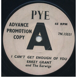 Erkey Grant And The Eerwigs I Can't Get Enough Of You / I'm A Hog For You Vinyl 7" USED