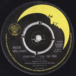 Moon Williams Everytime I Take The Time Vinyl 7" USED