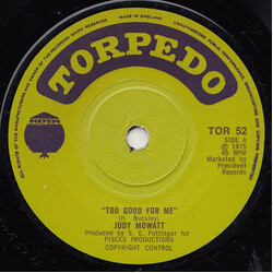 Judy Mowatt Too Good For Me Vinyl 7" USED