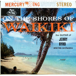 Jerry Byrd And His Orchestra On The Shores Of Waikiki Vinyl LP USED