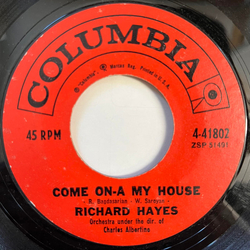 Richard Hayes Come On-A My House / Italian Style Vinyl 7" USED