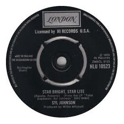 Syl Johnson Star Bright, Star Lite / That's Just My Luck Vinyl 7" USED