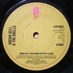 Archie Bell & The Drells Where Will You Go When The Party's Over Vinyl 7" USED