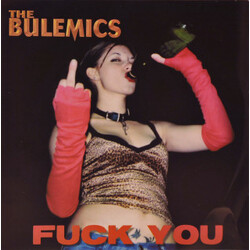 The Bulemics / Speedloader (3) Fuck You / Shut Your Mouth Vinyl 7" USED