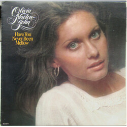 Olivia Newton-John Have You Never Been Mellow Vinyl LP USED