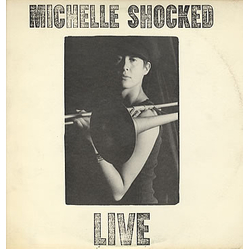 Michelle Shocked Live Vinyl 12" USED