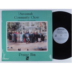 The Savannah Community Choir / E Larry McDuffie Praise Him Vinyl LP USED