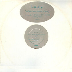 L.a.z.y. When We Were Young USED VINYL 12INCH PROMO