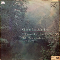 Frédéric Chopin / Pyotr Ilyich Tchaikovsky / Ballet Theatre Orchestra / Joseph Levine Les Sylphides / Princess Aurora Vinyl LP USED