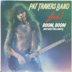 Pat Travers Band Boom, Boom (Out Goes The Lights) Vinyl 7" USED