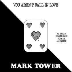 Mark Tower You Aren't Fall In Love Vinyl 12" USED