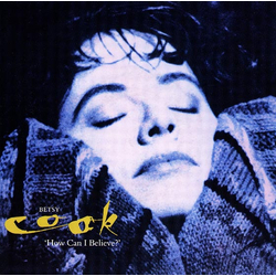 Betsy Cook How Can I Believe? Vinyl 7" USED